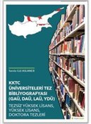 Resim KKTC Üniversiteleri Tez Bibliyografyası-GAÜ DAÜ LAÜ YDÜ Tezsiz Yüksek Lisans Yüksek Lisans Dokt 