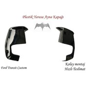 Resim FORD CUSTOM 2012-2022 UYUMLU YARASA AYNA KAPAK 