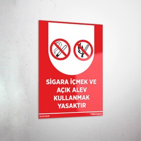Resim Sigara İçmek ve Açık Alev Kullanmak Yasaktır - 30x40 cm / Dekota 