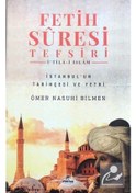 Resim Fetih Suresi Tefsiri: İ'tila - i İslam - Ömer Nasuhi Bilmen - Ravza Yayınları 