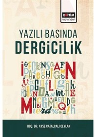 Resim Yazılı Basında Dergicilik / Prof. Dr Ayşe Çatalcalı Ceylan 