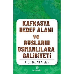 Resim Kafkasya Hedef Alanı ve Rusların Osmanlılara Galibiyeti 