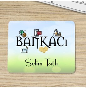 Resim Bankacıya Özel Isimli Mouse Pad 