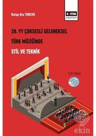 Resim 20. Yüzyıl Çoksesli Geleneksel Türk Müziğinde Stil/Kutup Ata 