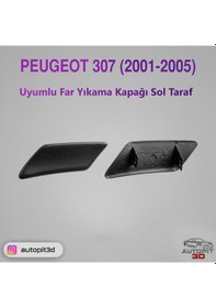 Resim Peugeot 307 2001 2005 Uyumlu Far Yıkama Kapağı Sol Taraf 