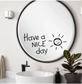 Resim Ayna Dekorasyon Sticker - Have A Nıce Day - 20x10 Cm 