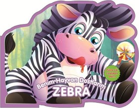 Resim Zebra - Benim Hayvan Dostlarım (Ciltli) 