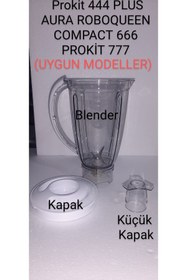 Resim Arnica Prokit 444 Plus Mutfak Robotu Blender Sürahi Hazne Kapak 