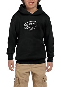 Resim Sorry Siyah Çocuk Kapşonlu Sweatshirt 