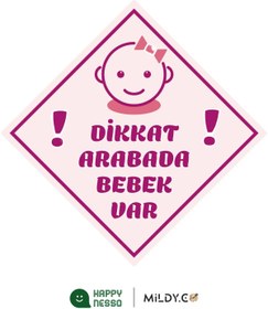 Resim HAPPY NESSO "DİKKAT ARABADA BEBEK VAR" Araba Camı Stickerı TOKALI, PEMBE Uyarı Etiketi 10x10 cm 