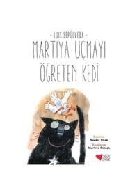 Resim Martıya Uçmayı Öğreten Kedi - Luis Sepulveda - Can Çocuk Yayınları 