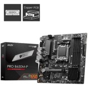 Resim MSI Pro B650m-p Ddr5 7200mhz 1xvga 1xhdmı 1xdp 2xm.2 Usb 3.2 Matx Am5 ( Amd Am5 7000 Serili Işlemci 