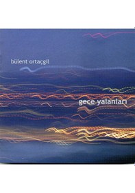 Resim Bülent Ortaçgil - Gece Yalanları (CD) 