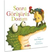 Resim Sonra Görüşürüz Dostum - Sally Hopgood - Beta Kids 