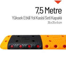 Resim İleri Trafik Yüksek Etkili Yol Kasisi Kapaklı Set - 7,5 Metre 