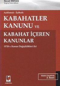 Resim Açıklamalı - İçtihatlı Kabahatler Kanunu ve Kabahat İçeren Kanunlar 