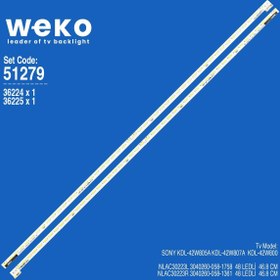 Resim Weko WKSET-6279 36224X1 36225X1 NLAC30223L\u002FNLAC30223R 2 ADET LED BAR=KDL-42W805A- NLAC30223 