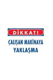 Resim As Güvenlik Uyarı Levhası Çalışan Makinaya Yaklaşma"222" 