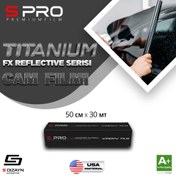 Resim S Pro Cam Filmi Nano Titanium FX Serisi 2PLY %50 100cm/30mt 