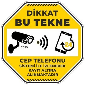Resim Dikkat Bu Tekne Cep Telefonu Sistemi İle İzlenerek Kayıt Altına Alınmaktadır 