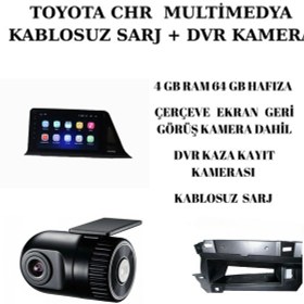 Resim Toyota Chr 2016 -2022 Multimedya 4-64 + Kablosuz Sarj + Dvr Kaza Kayıt Kamera 9" 