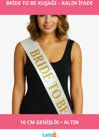 Resim Letsii Beyaz Saten Üzerine Kalın Altın Bride To Be Kuşağı 