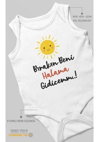 Resim Bırakın Beni Halama Gidicemm Baskılı Bebek Zıbını Çıtçıtlı Body %100 Pamuk Sıfır Kol Beyaz 