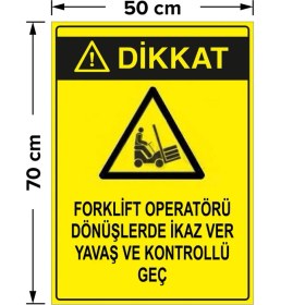 Resim Mıgnatıs - Forklift Operatörü Dönüşlerde İkaz Ver Yavaş Ve Kontrollü Geç Levhası - Sac Malzeme 50 x 70 cm 