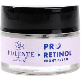 Resim Polente Natural - Pro Retinol Nıght Cream- Retinol İçeren Yaşlanma Karşıtı Gece Bakım Kremi 50 Ml 