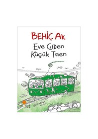 Resim Behiç Ak - Eve Giden Küçük Tren - Postayla Gelen Deniz Kabuğu + Gümüş Patenler 3 Kitap Set 