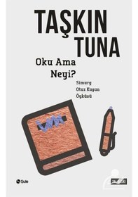 Resim Oku Ama Neyi? Simurg: Otuz Kuşun Öyküsü / Taşkın Tuna 9789756841822 