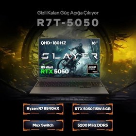 Resim Game Garaj Slayer R7T-5050 C1 AMD Ryzen 7 8840HX 16GB RAM 1TB SSD RTX5050 16" QHD+ 180Hz IPS FreeDOS Gaming Laptop 