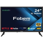 Resim FOBEM MT24ES2000 HD 24" 61 Ekran Uydu Alıcılı Android Smart LED TV FOBEM MT24ES2000 HD 24" 61 Ekran Uydu Alıcılı Android Smart LED TV