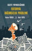 Resim Gazete Yayıncılığında Editoryal Bağımsızlık Problemi Kriter