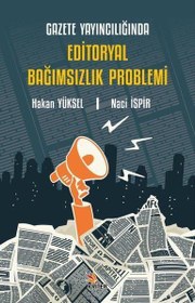 Resim Gazete Yayıncılığında Editoryal Bağımsızlık Problemi 