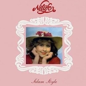 Resim Gereksi̇z Şeyler Nilüfer Selam Söyle Plak 