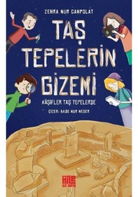 Resim Taş Tepelerin Gizemi / Kaşifler Taş Tepelerde / Zehra Nur Canp... 