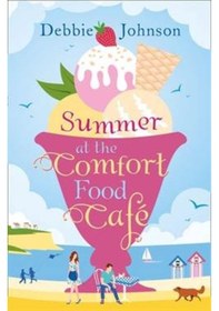 Resim Summer At The Comfort Food Cafe 9780008150259 