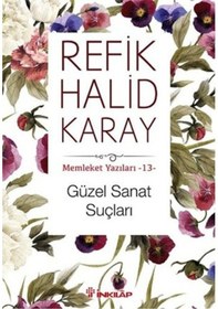 Resim Güzel Sanat Suçları - Refik Halid Karay - İnkılap Kitabevi 