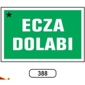 Resim ERGÜNDOĞDU Ecza Dolabı Uyarı Ikaz Levhası 