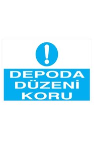 Resim bertekdijital Depoda Düzeni Koru İş Güvenliği 20X30 CM BU ÜRÜN LAMİNASYON PVC DİR 