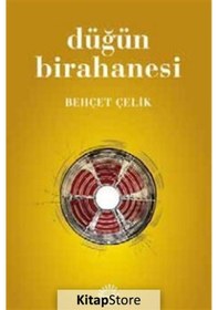 Resim Kitapstore Düğün Birahanesi / Behçet Çelik 