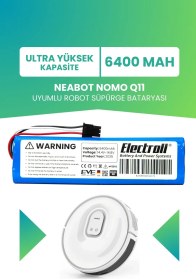 Resim Neabot Nomo Q11 Uyumlu Batarya (ULTRA YÜKSEK KAPASİTE) 6400mah Pil Robot Süpürge Bataryası Değişimi 
