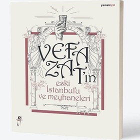 Resim Vefa Zat'ın Eski İstanbul'u ve Meyhaneleri HASARLI 