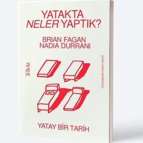 Resim Yatakta Neler Yaptık? - Yatay Bir Tarih 