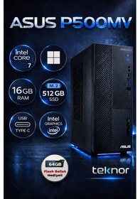 Resim Teknor Asus Expertcenter P500mv Intel Core 7 240h 16 Gb 512gb Ssd Wın 11 Pro Masaüstü Bilgisayar & Teknor Usb Bellek 