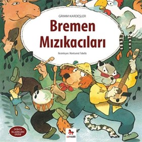 Resim Dünya Klasikleri Dizisi - Bremen Mızıkacıla 