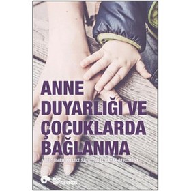 Resim Anne Duyarlığı ve Çocuklarda Bağlanma 