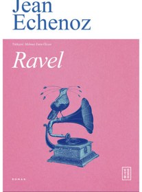 Resim Ketebe Ravel Jean Echenoz 