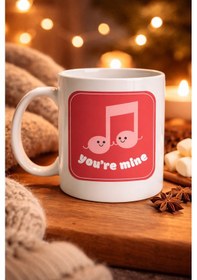 Resim You Re Mine Tasarımlı Porselen Kupa Model 20 Sevgi Dolu Müzik Notalı Özel Tasarım Kupa Pembe 